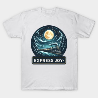 Train Traveling Through The Night, Express Joy T-Shirt